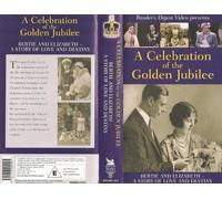 A Celebration of the Golden Jubilee - Bertie and Elizabeth