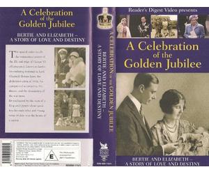 A Celebration of the Golden Jubilee - Bertie and Elizabeth