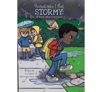 A Celeste Sometimes I Feel Stormy (Copertina rigida)