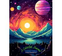 A Celestial Journey: Cosmic Colors Coloring Book Vol 3