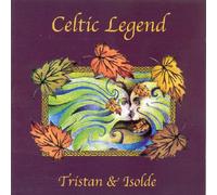 A Celtic Legend - Tristan and Isolde