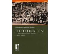 A cento anni dalla grande guerra. Vol. 4: Effetti inattesi. Le donne fra disciplina militare e nuove libertà