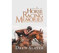 A Century of Horse Racing Memories