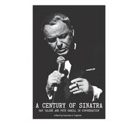 A Century of Sinatra (Tascabile) VIA Folios