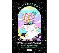 Raquel Mascaraq ¡A cerebrar Un viaje por tus emociones a través de (Tascabile)
