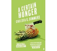 Chelsea G. Summers – A Certain Hunger