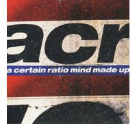 A Certain Ratio - Mind Made Up