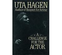 Uta Hagen A Challenge for the Actor (Copertina rigida)