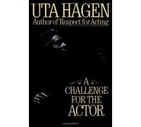 [(A Challenge for the Actor)] [Author: Uta Hagen] published on (September, 1991)