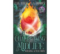 A Challenging Midlife: A Life After Magic Mystery