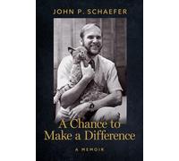 A Chance to Make a Difference: A Memoir