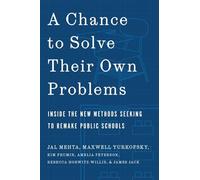 A Chance to Solve Their Own Problems: Inside the New Methods Seeking to Remake Public Schools