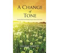 A Change of Tone: Sowing Words and Pushing Deep for Roots in the Trinity