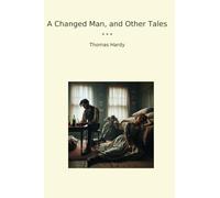 A Changed Man, and Other Tales
