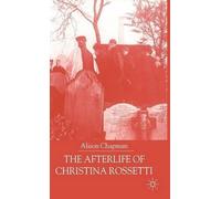 A. Chapman The Afterlife of Christina Rossetti (Copertina rigida)