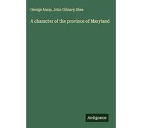 A character of the province of Maryland