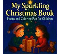 A charming Christmas coloring and poetry book for children filled with festive illustrations, joyful holiday scenes, and creative winter activities to spark imagination