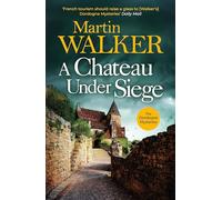 A Chateau Under Siege: Heartstopping new case for France's favourite country cop