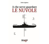 A che serve guardare le nuvole