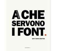 A che servono i font-Why font matter - [Postmediabooks]