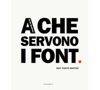 Libri Hyndman Sarah - A Che Servono I Font-Why Font Matter