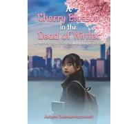 A Cherry Blossom in the Dead of Winter