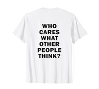 A Chi Importa Cosa pensano Gli Altri? Backprint Y2K Streetwear Maglietta