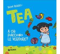 A chi piacciono le verdure? Tea