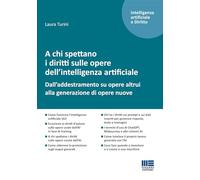 A chi spettano i diritti sulle opere dell'intelligenza artificiale. Dall'addestr