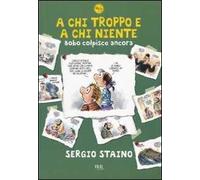 A chi troppo e a chi niente. Bobo colpisce ancora