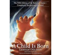 A Child Is Born: The fifth edition of the beloved classic--completely revised and updated