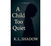A Child Too Quiet
