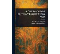 A Childhood in Brittany Eighty Years Ago