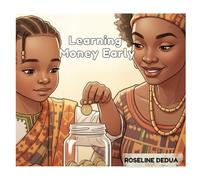 A Children’s Guide to Money : Little Entrepreneurs (Book 2): Saving, Giving, and Spending