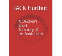 A Children's Short Summary of the Book Judith