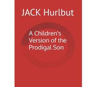 A Children's Version of the Prodigal Son