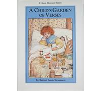 A Child's Garden of Verses: A Classic Illustrated edition