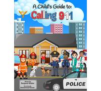 A Child's Guide to: Calling 911-Booker, Benjamin-Copertina flessibile