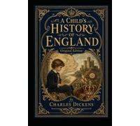 A Child's History of England: Original Edition