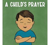 A Child's Prayer