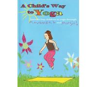 A Child's Way to Yoga