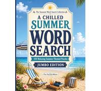 A Chilled Summer Word Search: 150 Relaxing Summer-Themed Puzzles | Jumbo Edition