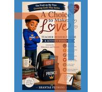 A Choice to Make: Love Teacher Resource Guide