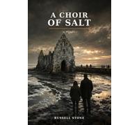 A Choir of Salt: A Haunting Coastal Folk-Horror Mystery