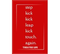 A Chorus Line: Lined Notebook: Theatre Notebook