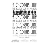 A Chorus Line: The Complete Book of the Musical