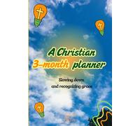 A Christian 3-month planner: Slowing down and recognizing grace