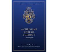 A Christian Code of Conduct: The Missing Link