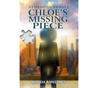 A Christian Journey: Chloe's Missing Piece