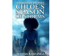 A Christian Journey: Chloe's Season of Storms